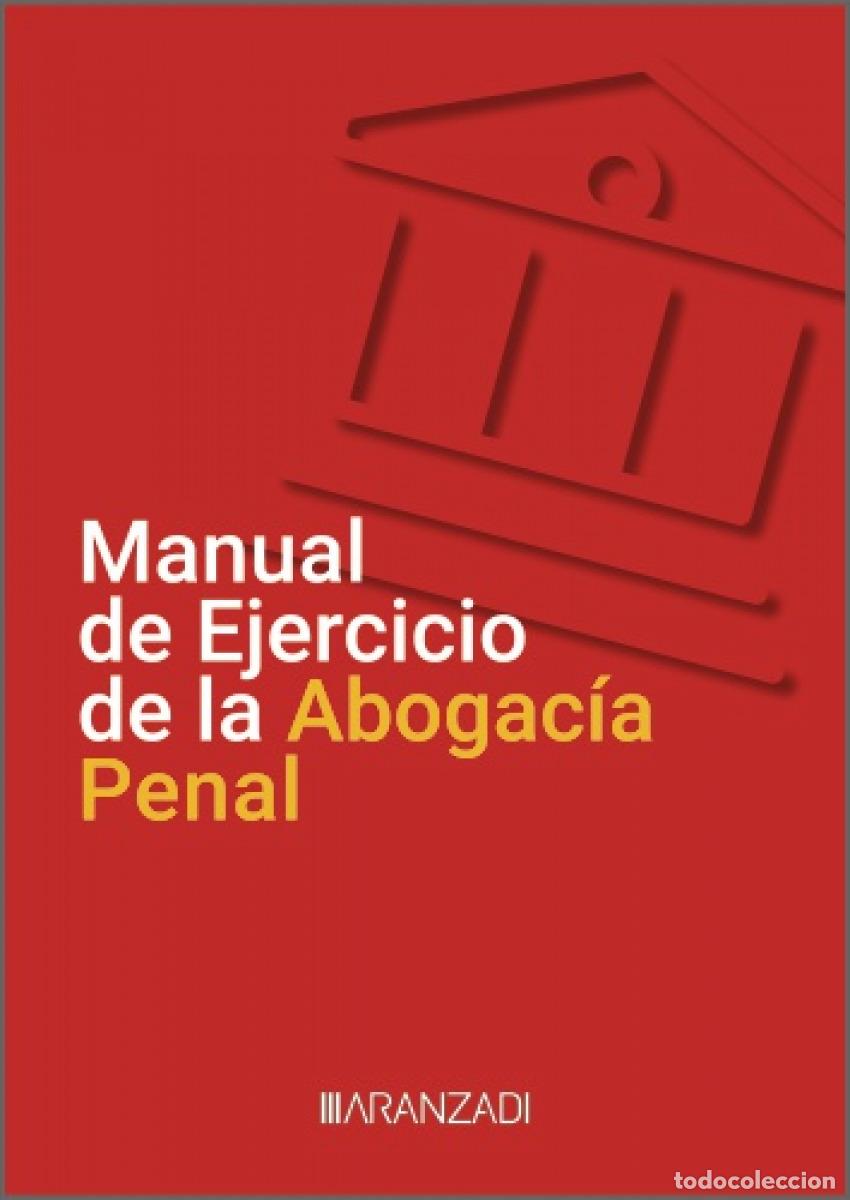 Livres: MANUAL DE EJERCICIO DE LA ABOGAC&Iacute;A PENAL - Derecho