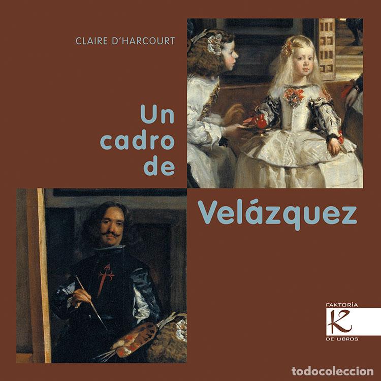 Libros: UN CADRO DE VEL&Aacute;ZQUEZ - D&#39;Harcourt, Claire