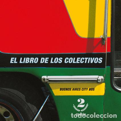 Libri: EL LIBRO DE LOS COLECTIVOS 2&ordf;ED - INDIJ, GUIDO