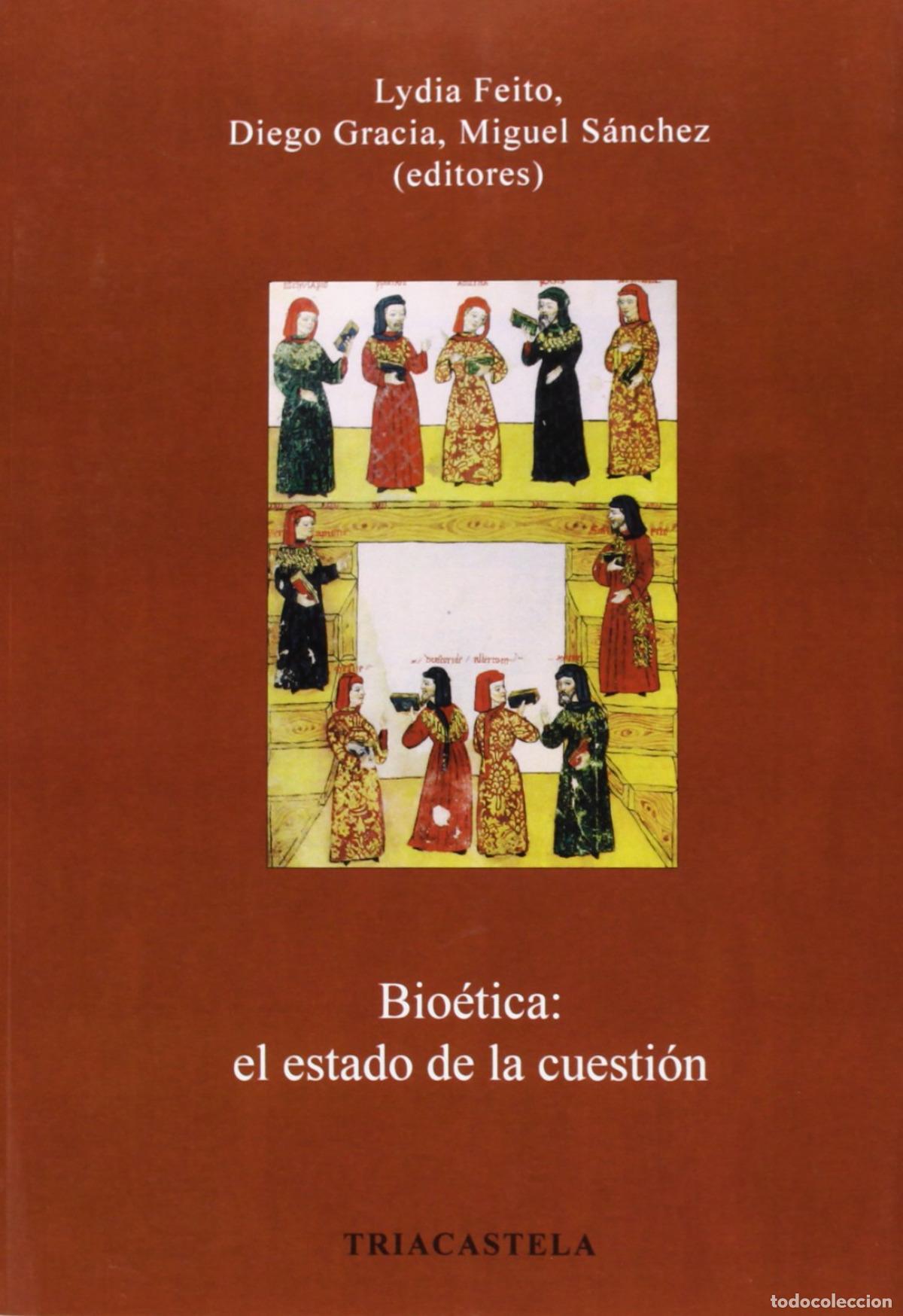 books: BIO&Eacute;TICA EL ESTADO DE LA CUESTI&Oacute;N - Feito, Lydia