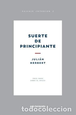 Libros: SUERTE DE PRINCIPIANTE - Herbert, Juli&aacute;n