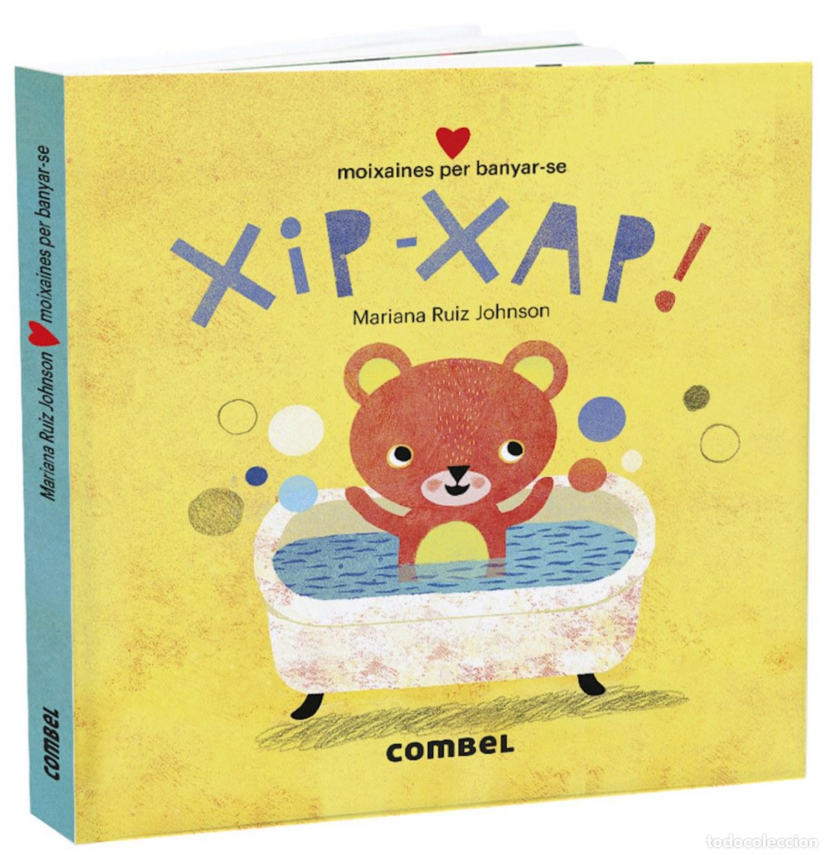 Libros: XIP-XAP! MOIXAINES PER BANYAR-SE - Ruiz Johnson, Mariana