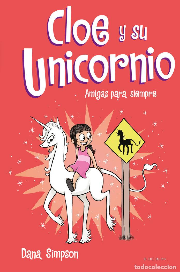 Livres: CLOE Y SU UNICORNIO 5 AMIGAS PARA SIEMPRE - SIMPSON, DANA