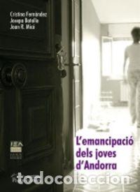 Libros: L'EMANCIPACIO DELS JOVES A ANDORRA - FERN&middot;NDEZ, CRISTINA