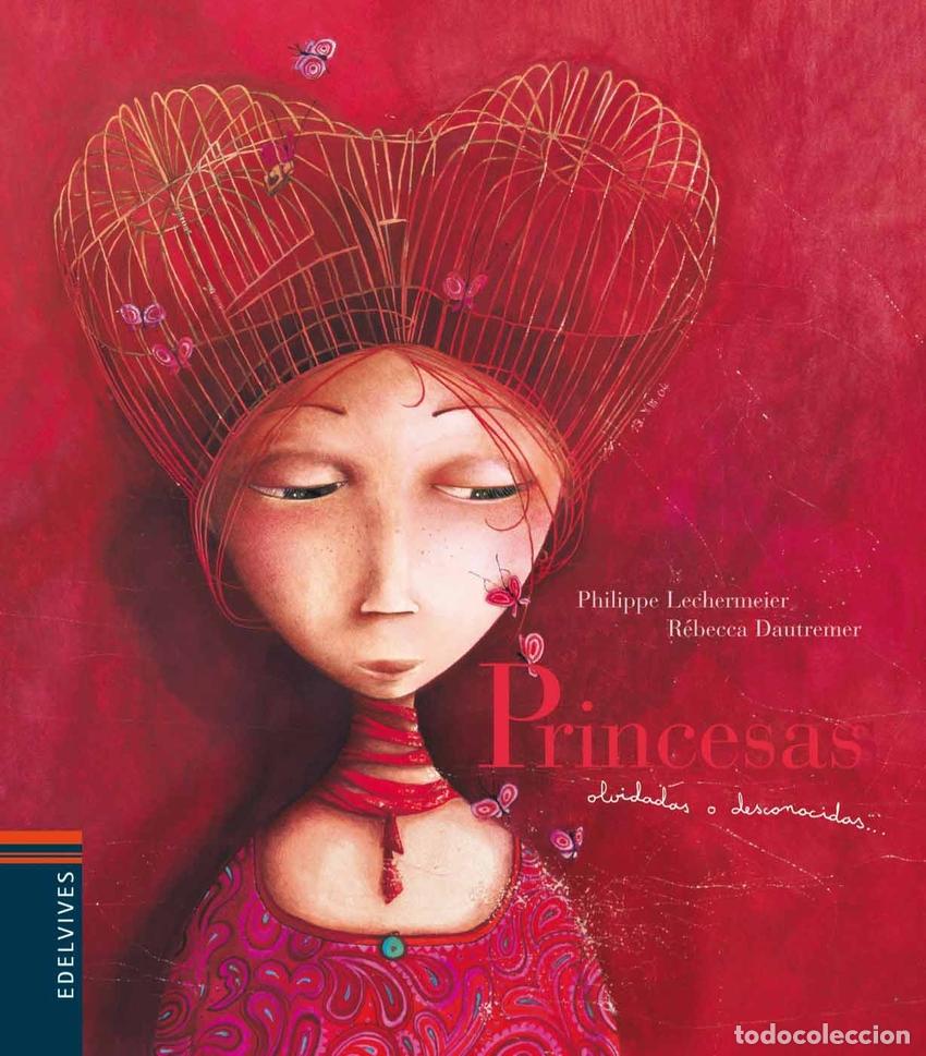 Libri: PRINCESAS OLVIDADAS O DESCONOCIDAS (EDICI&Oacute;N BOLSILLO) - Philippe Lechermeier