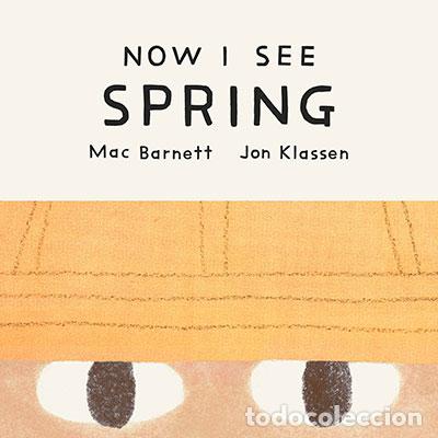 Livros: NOW I SEE SPRING - BARNETT, MAC