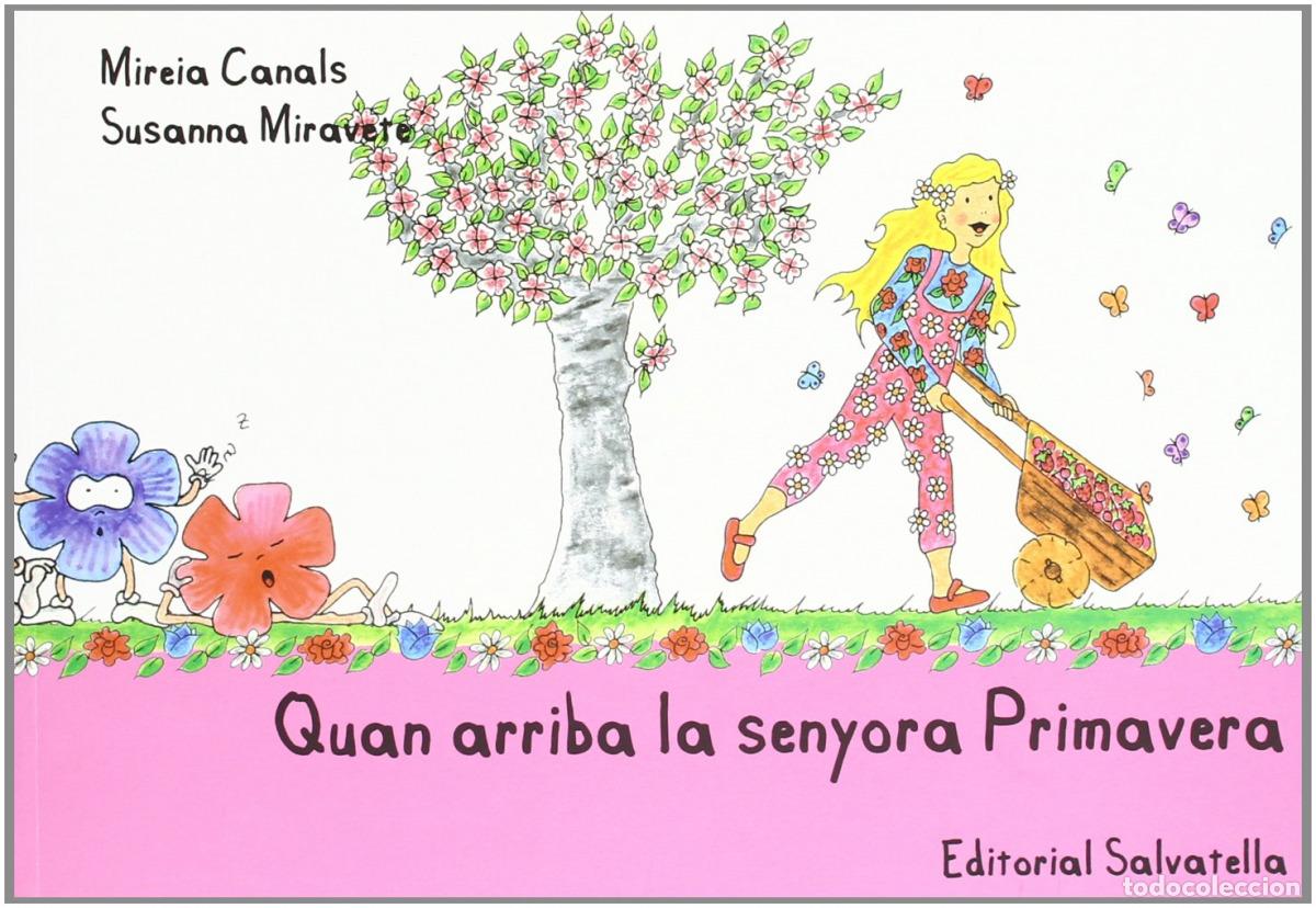 Libri: QUAN ARRIBA SENYORA PRIMAVERA - Canals Botines, Mireia
