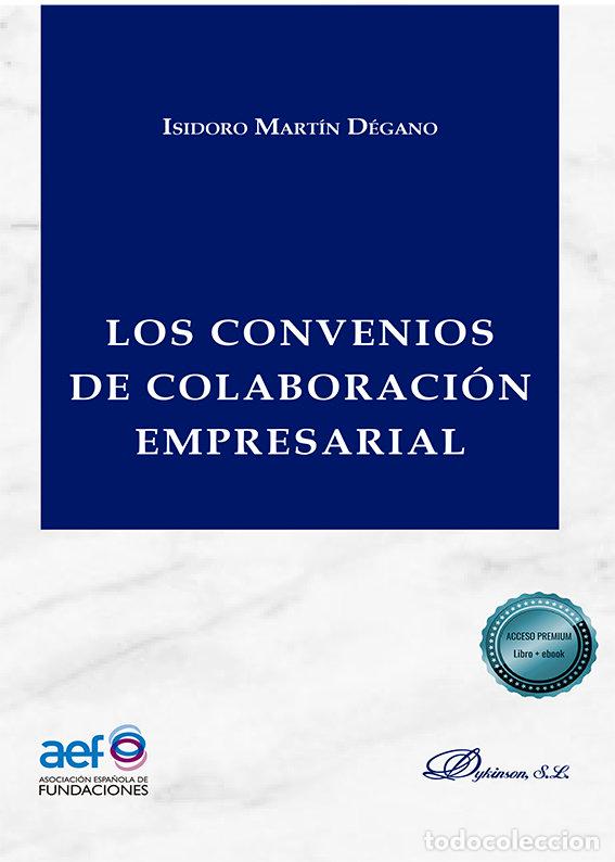 Livres: LOS CONVENIOS DE COLABORACION EMPRESARIAL - MARTIN DEGANO, ISIDORO