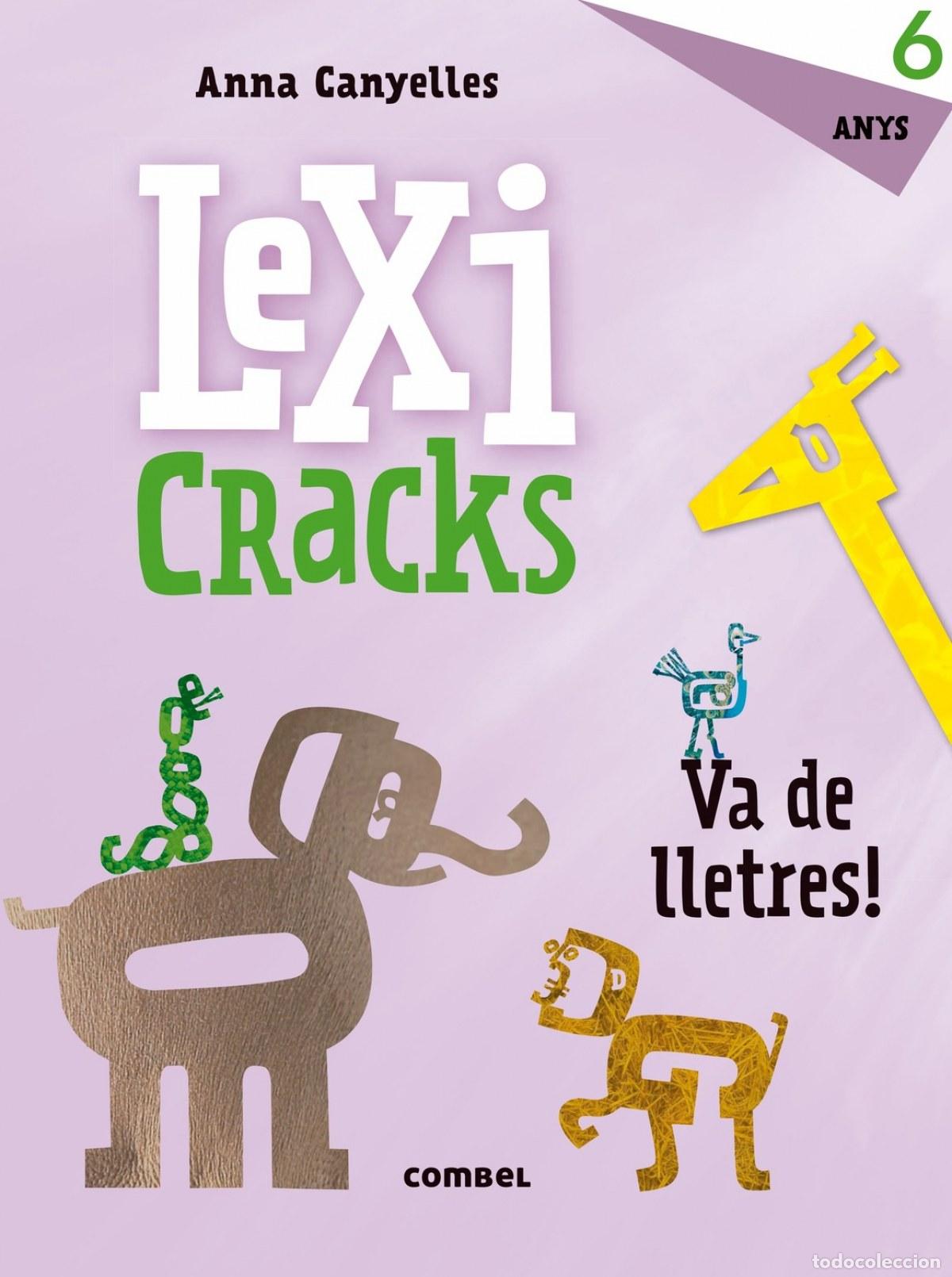 B&uuml;cher: LEXICRACKS. EXERCICIS D'ESCRIPTURA I LLENGUATGE 6 ANYS - Canyelles, Anna