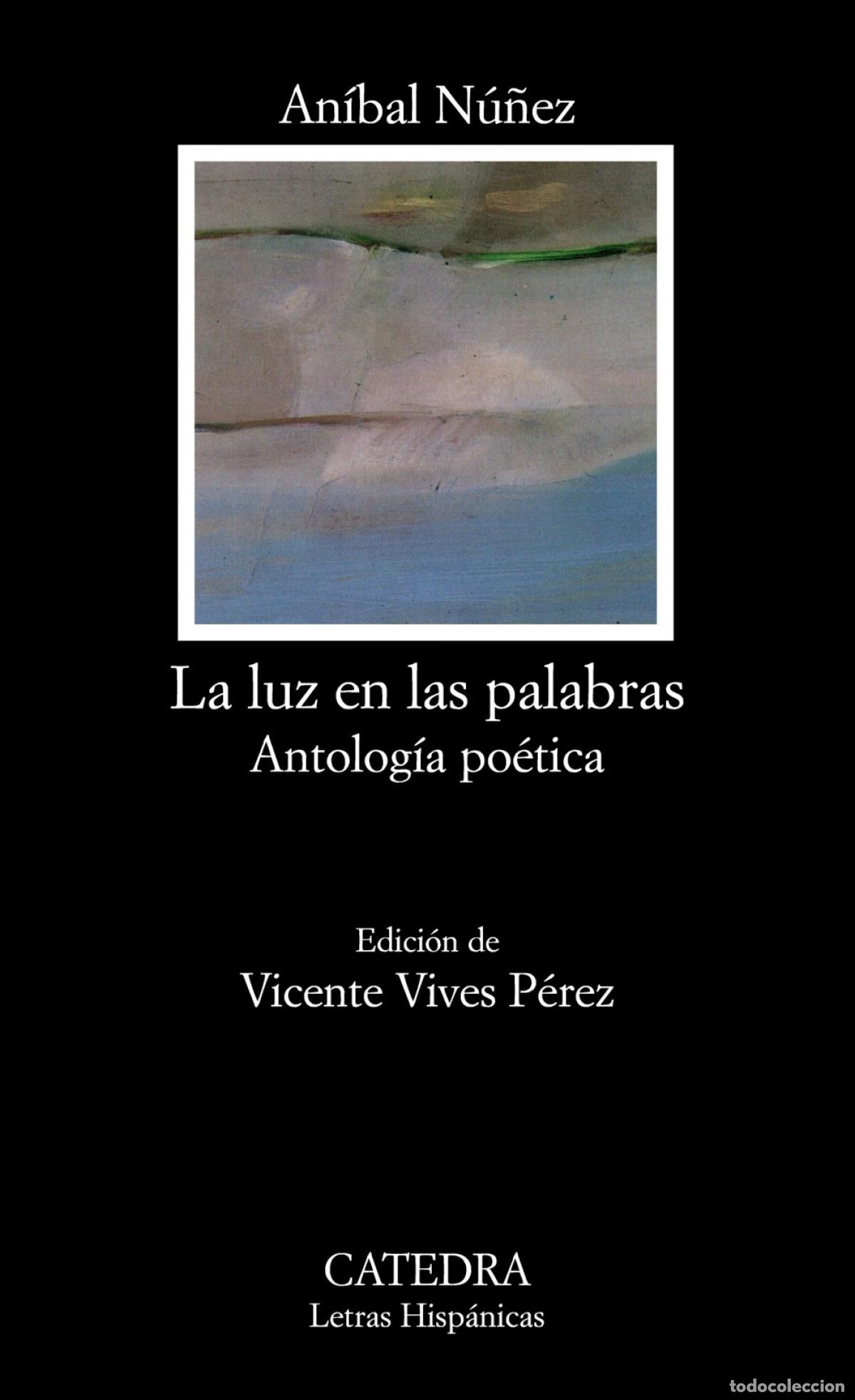 Livres: LA LUZ EN LAS PALABRAS - N&uacute;&ntilde;ez, An&iacute;bal