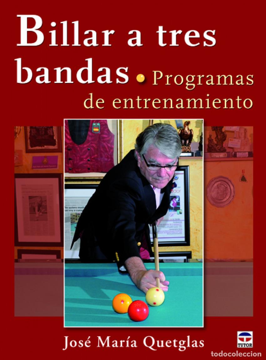 Libros: BILLAR A TRES BANDAS.PROGRAMAS DE ENTRENAMIENTO - Quetglas Monpean, Jose Maria