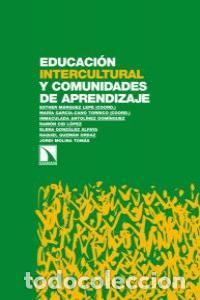 Libros: EDUCACION INTERCULTURAL Y COMUNIDADES DE APRENDIZAJE - MARQUEZ LEPE, ESTHER