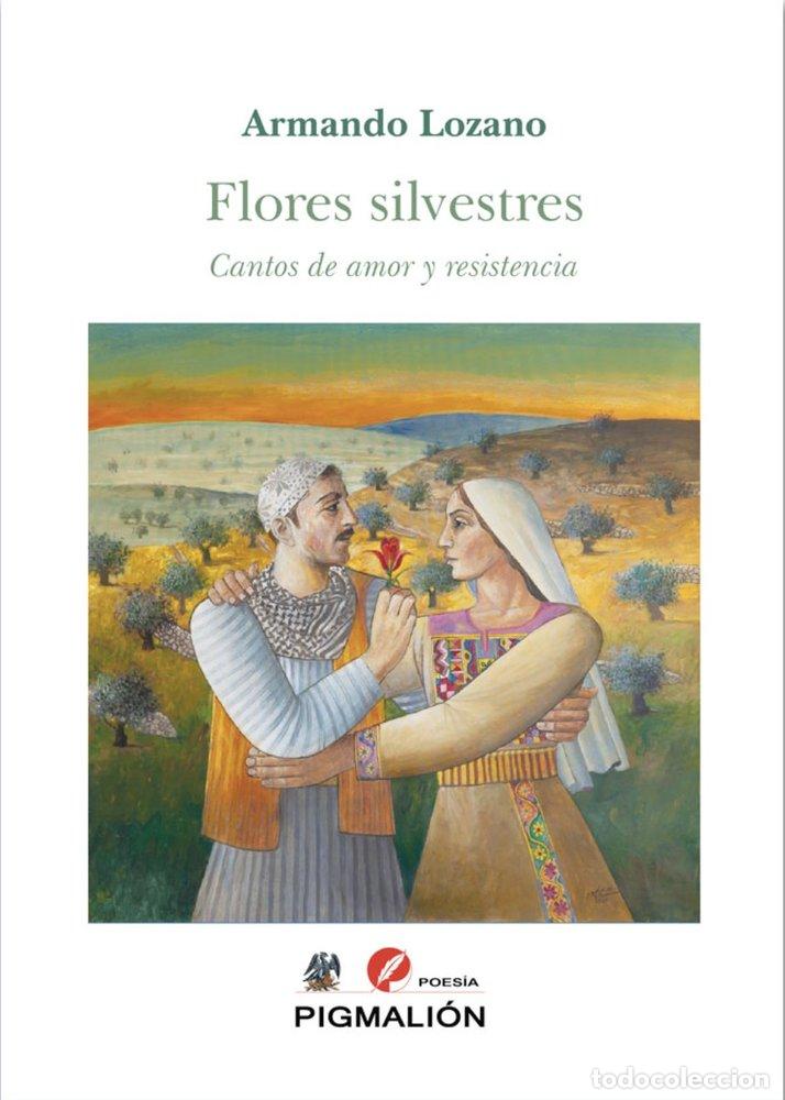 Libros: FLORES SILVESTRES - LOZANO HERNANDEZ, ARMANDO