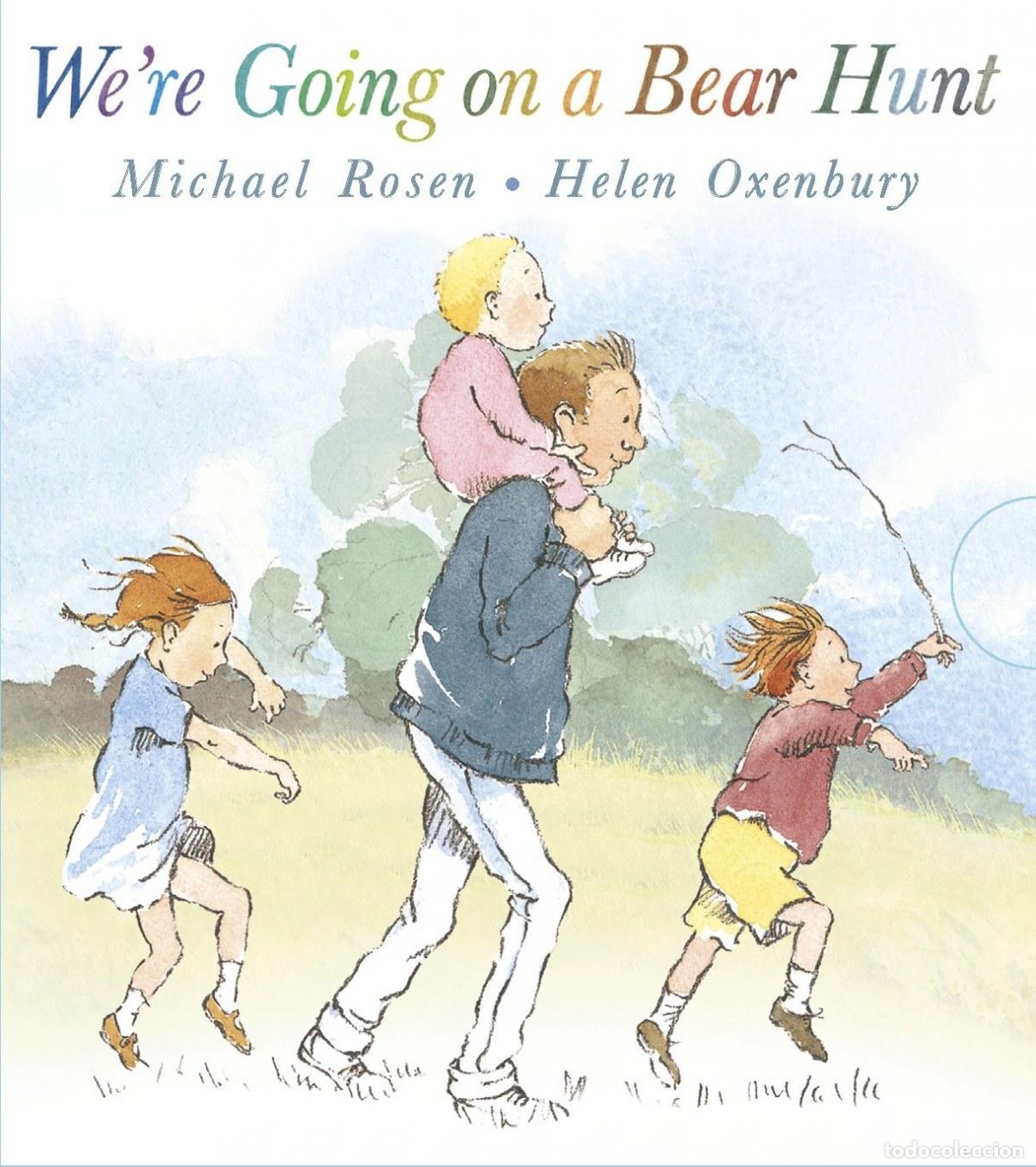 Libros: WE'RE GOING ON A BEAR HUNT - Rosen, Michael