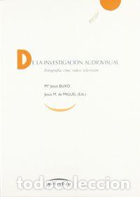 Libri: DE LA INVESTIGACION AUDIOVISUAL - BUXO, M&ordf;J.