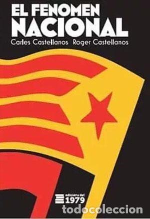 Libri: FENOMEN NACIONAL,EL 2&ordf;ED - CARLES CASTELLANOS