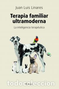 Libri: TERAPIA FAMILIAR ULTRAMODERNA - LINARES, JUAN LUIS
