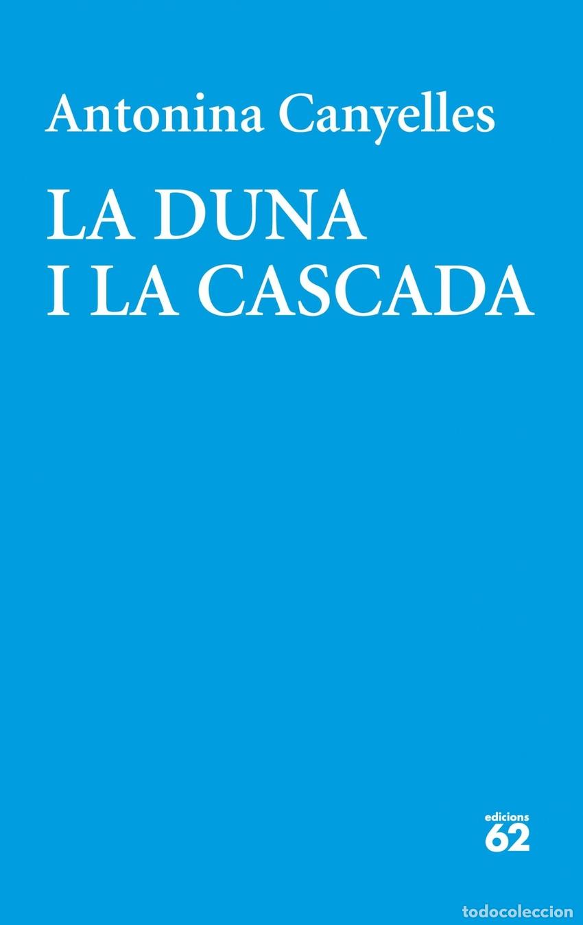 Libri: LA DUNA I LA CASCADA - Canyelles, Antonina
