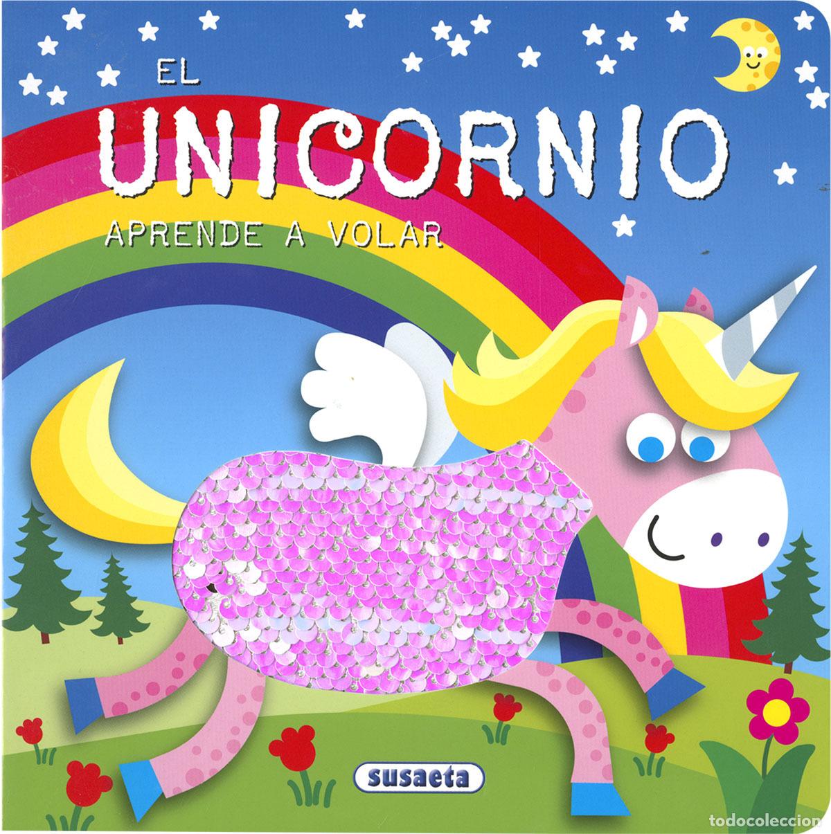 Libri: EL UNICORNIO APRENDE A VOLAR - Ediciones, Susaeta