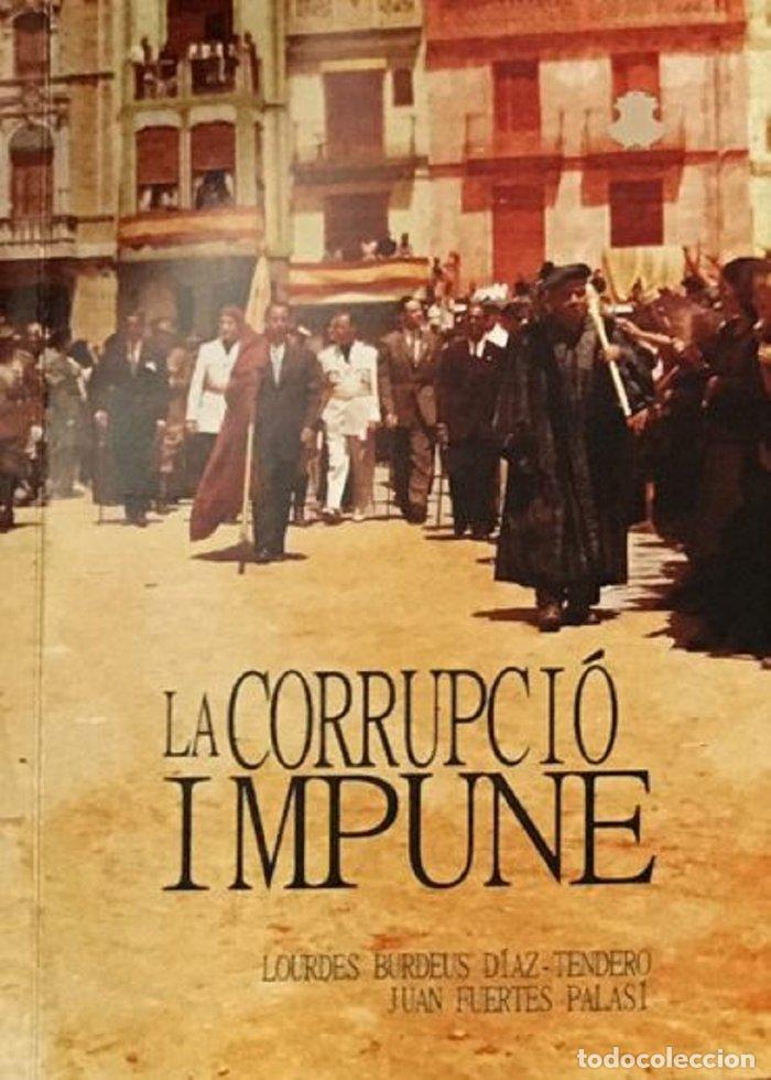 B&uuml;cher: CORRUPCIO IMPUNE,LA - BURDEURS DIAZ-TENDERO, LOURDES