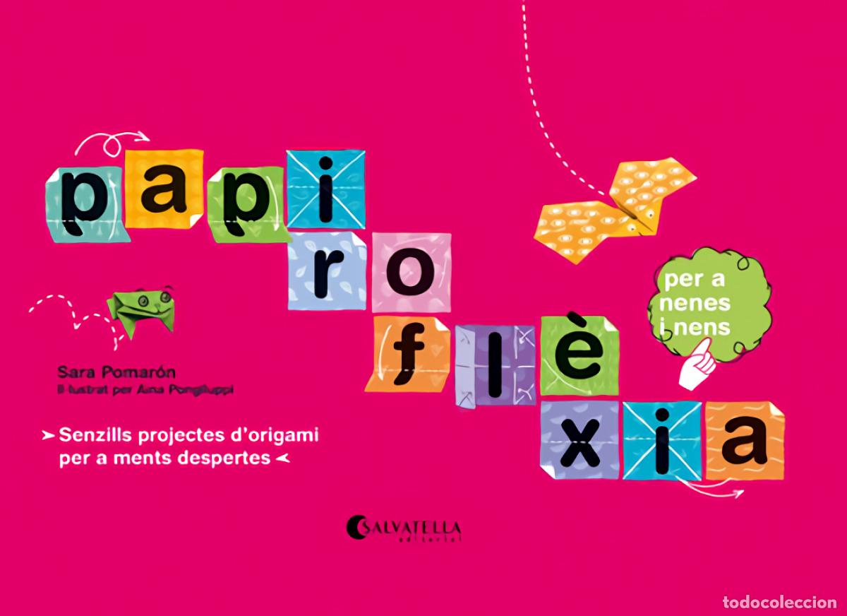 Libri: PAPIROFL&Egrave;XIA PER A NENS - POMARON, SARA