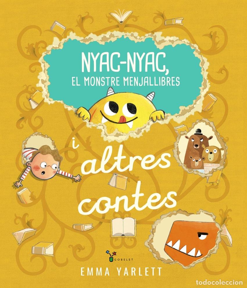 Libros: NYAC-NYAC, EL MONSTRE MENJALLIBRES I ALTRES CONTES - Yarlett, Emma