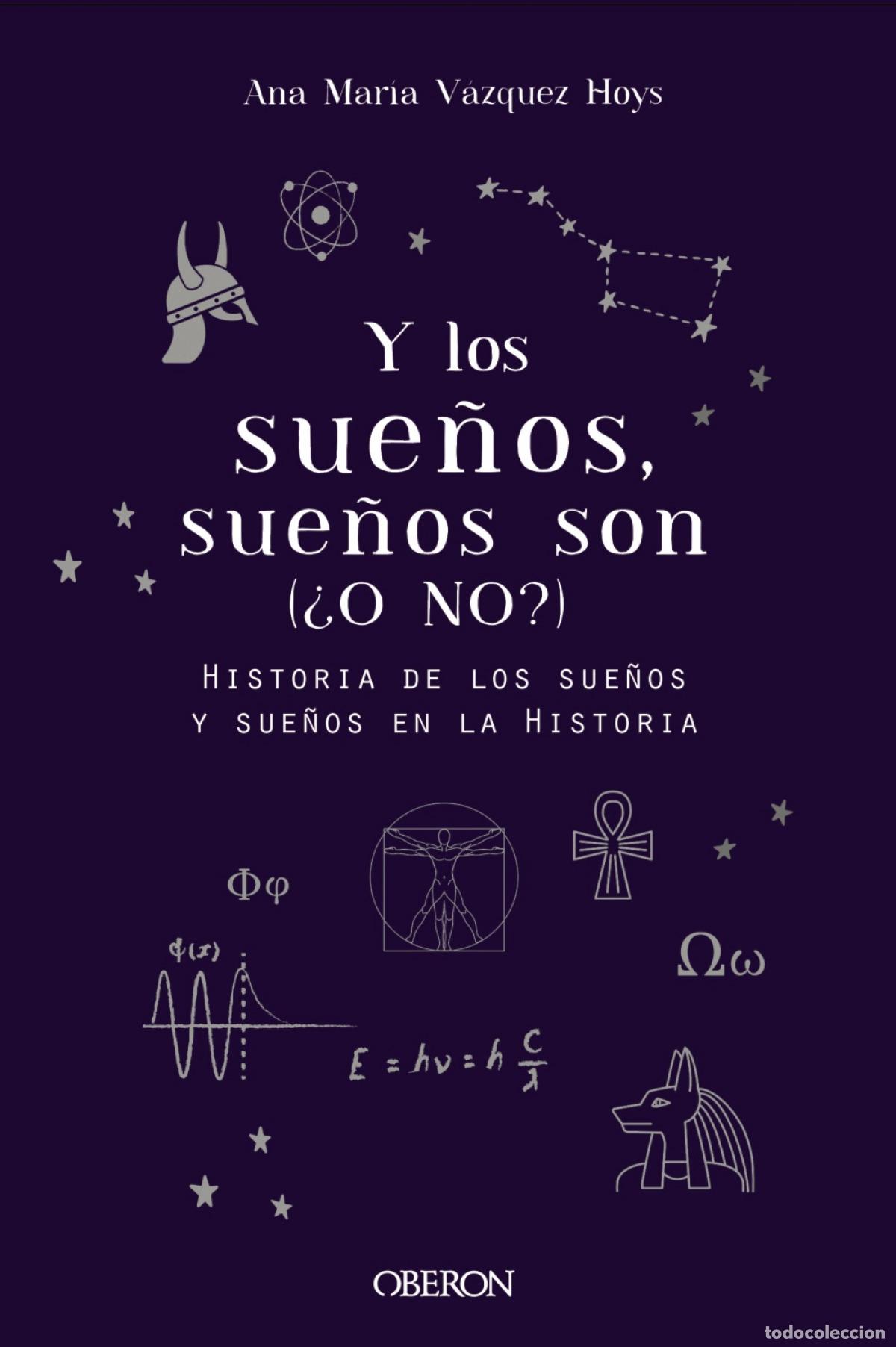 Libri: Y LOS SUE&Ntilde;OS, SUE&Ntilde;OS SON. (&iquest;O NO?) - V&aacute;zquez Hoys, Ana Mar&iacute;a