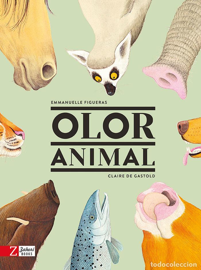 Libri: OLOR ANIMAL - FIGUERAS, EMMANUELLE