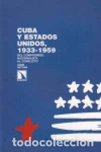Libri: CUBA Y ESTADOS UNIDOS 1933 1959 - PETTINA, VANNI