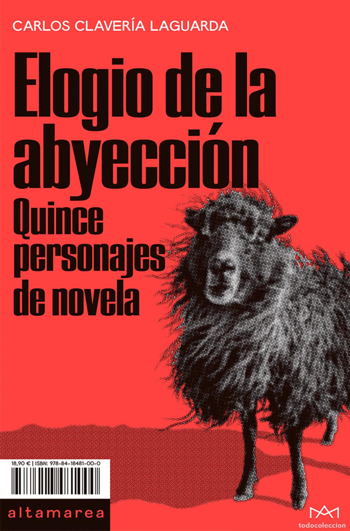Libri: ELOGIO DE LA ABYECCI&Oacute;N - Claver&iacute;a Laguarda, Carlos