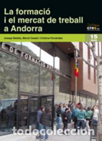Libros: FORMACIO I EL MERCAT DE TREBALL A ANDORRA,LA - BATALLA, JOSEP