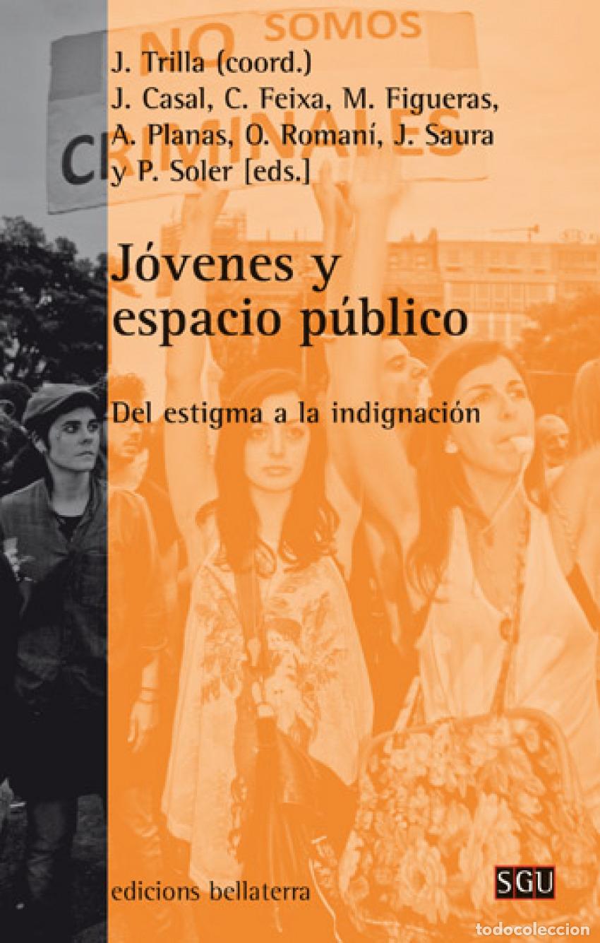Libros: J&Oacute;VENES Y ESPACIOS P&Uacute;BLICOS - Biografias, literatura y estudios literarios