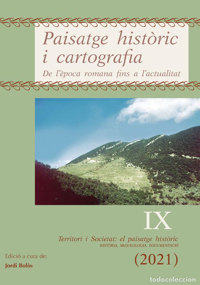 Libros: PAISATGE HISTORIC I CARTOGRAFIA - BOLOS MASCLANS, JORDI