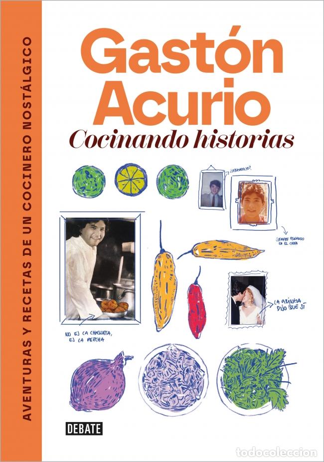 Libros: COCINANDO HISTORIAS - Acurio, Gast&oacute;n