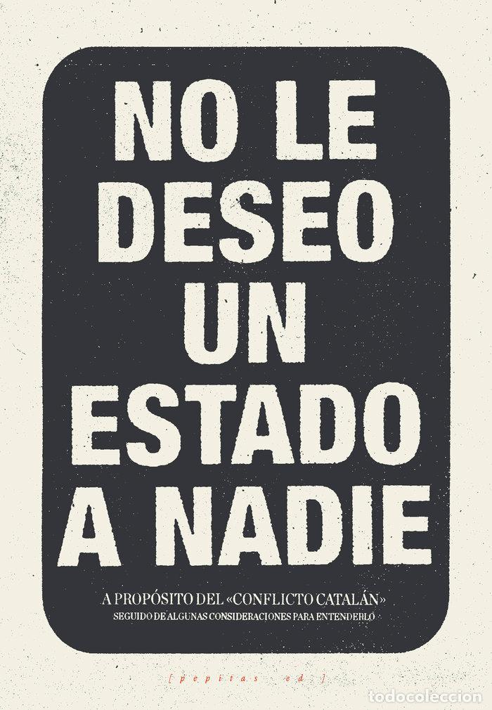 Libros: NO LO DESEO UN ESTADO A NADIE - AA.VV.