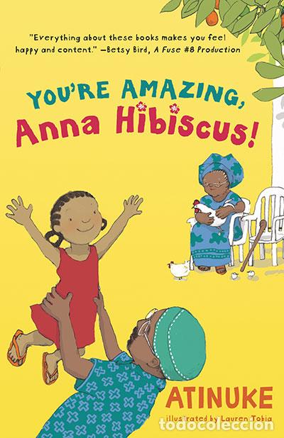 Libros: YOU'RE AMAZING, ANNA HIBISCUS! - ATINUKE