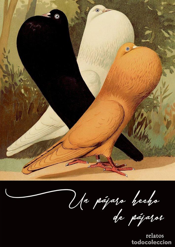 Libri: UN PAJARO HECHO DE PAJAROS - MU&Ntilde;OZ RENGEL, JUAN JACINTO