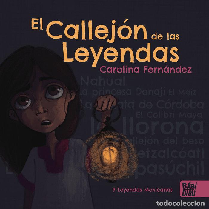 Libri: CALLEJON DE LAS LEYENDAS,EL - FERNANDEZ, CAROLINA