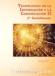 Libri: Tecnologias de la informacion y comunicacion ii - 2o bachilleratobachillerato.2ocurso - Gomez Gilabe