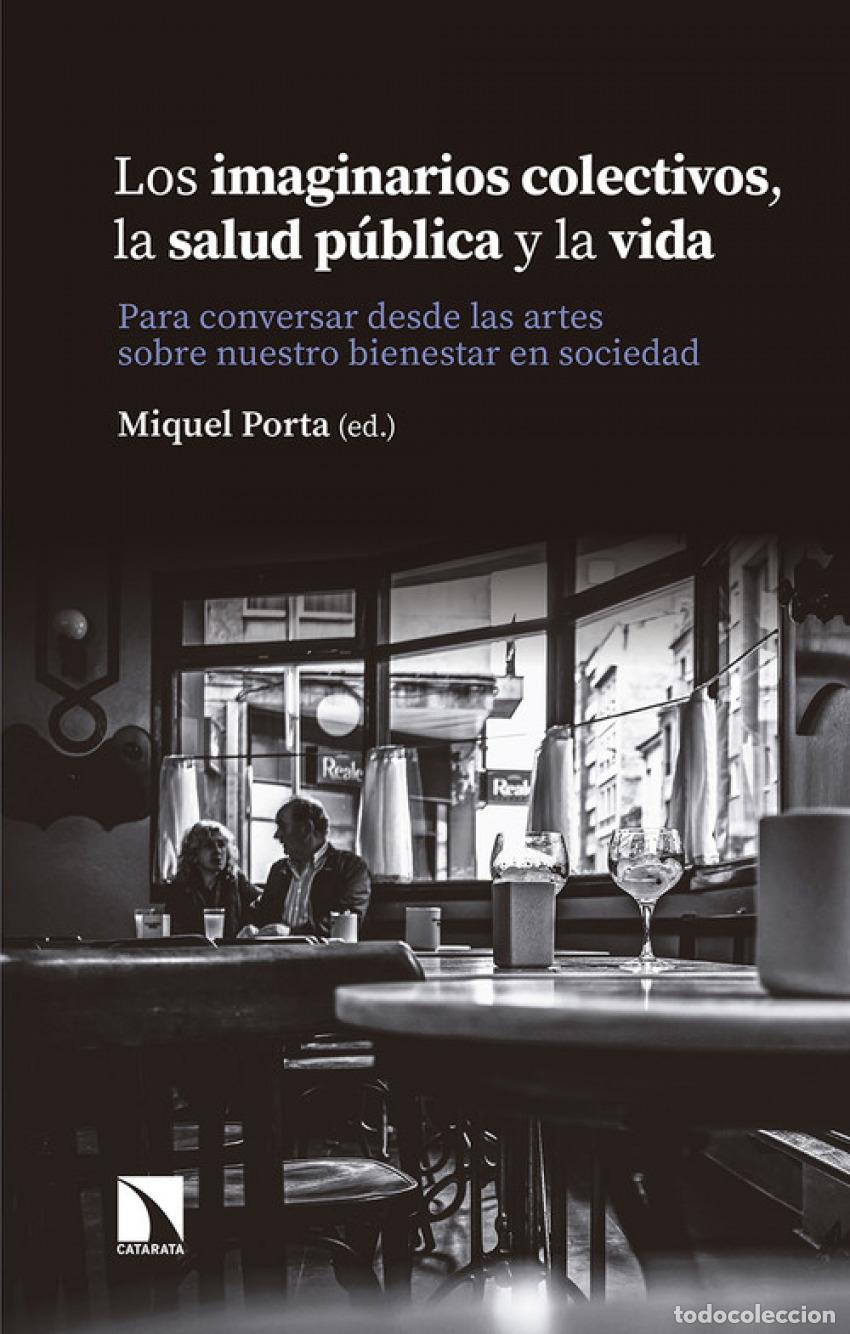 Libri: LOS IMAGINARIOS COLECTIVOS, SALUD P&Uacute;BLICA Y LA VIDA - Porta Serra, Miquel