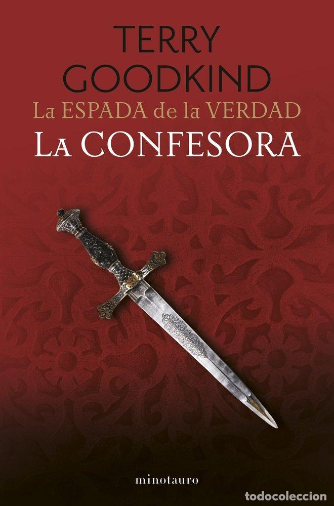Libri: LA ESPADA DE LA VERDAD 11 LA CONFESORA - TERRY GOODKIND