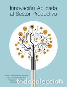 Libros: Innovacion aplicada al sector productivoformacion profesionalciclos formativos - Alvarez Sanchez, An
