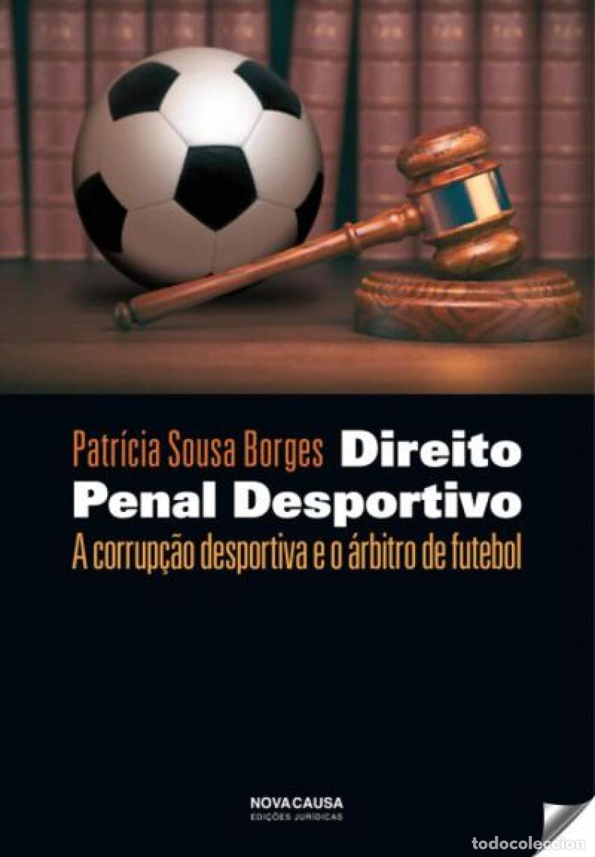 Libros: PROPOSTA DE MICRO-ANALISE MULTIMODAL DE INTERA&Ccedil;&Atilde;O FACE A FACE DIREITO PENAL DESPORTIVO. A CORRUP&Ccedil;&Atilde;O