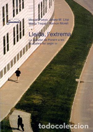 Libros: LLEIDA, L'EXTREMA - PUEYO, MIQUEL