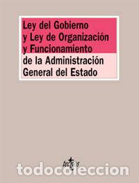 books: LEY DEL GOBIERNO Y LEY DE ORGANIZACI&Oacute;N Y FUNCIONAMIENTO DE LA ADMINISTRACI&Oacute;N GENERAL DEL ESTADO - Ad
