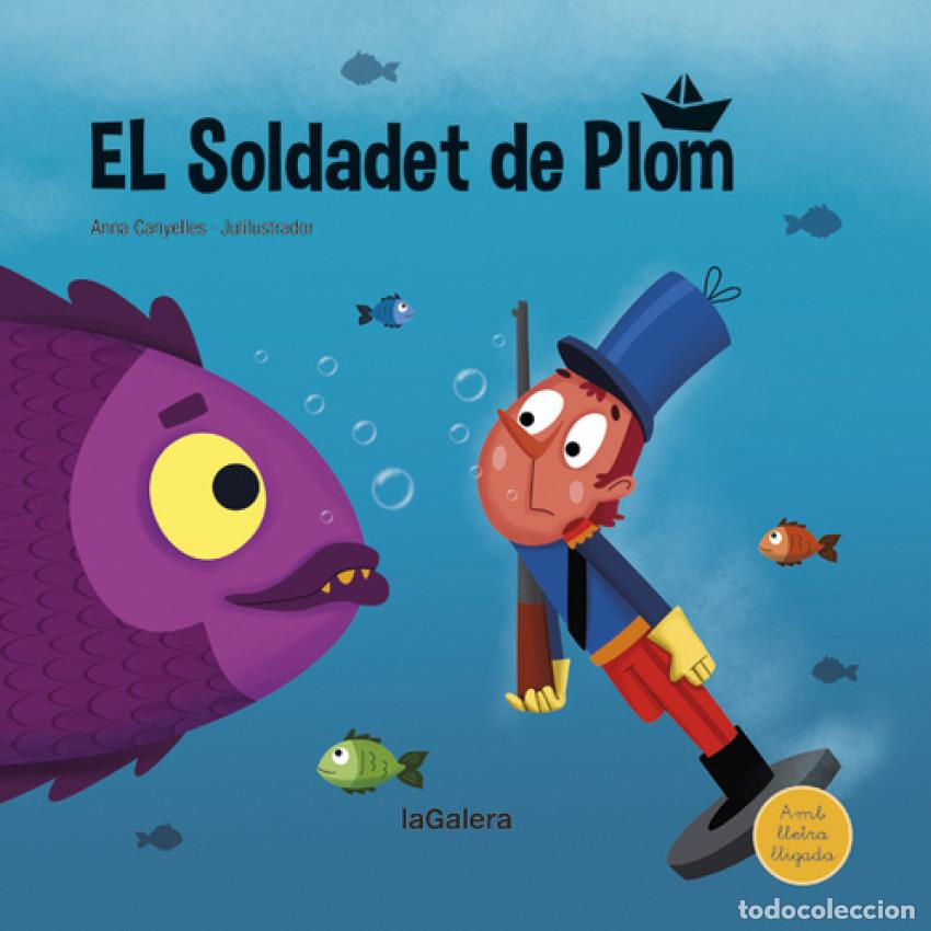 Libros: EL SOLDADET DE PLOM - Canyelles, Anna