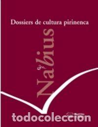 Libros: NABIUS. DOSSIERS DE CULTURA PIRINENCA - AA.VV.