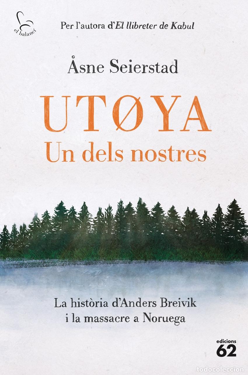 Libros: UT&ordm;YA. UN DELS NOSTRES - Seierstad, &Aring;sne