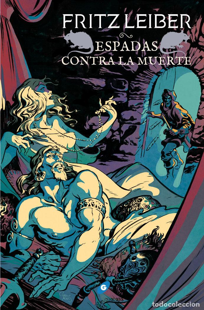Libros: ESPADAS CONTRA LA MUERTE 2 FAFHRD Y EL RATONERO GRIS - LEIBER, FRITZ