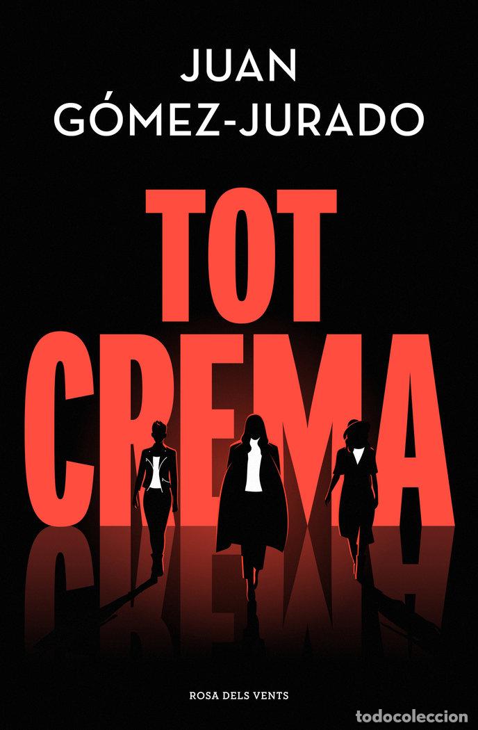 Libros: TOT CREMA - GOMEZ JURADO, JUAN